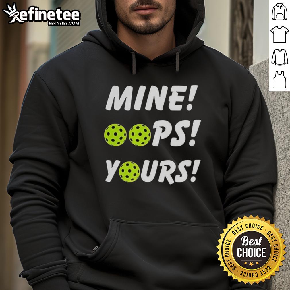 Good Mine Oops Yours Pickleball Hoodie in vibrant colors, perfect for pickleball fans and stylish sportswear enthusiasts.