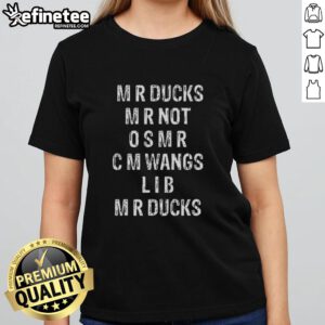 Good Mr. Ducks Ladies Tee featuring Mr. Not So Mr. Cm Wang design, perfect for casual wear and duck enthusiasts.