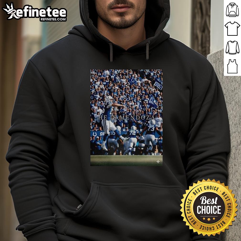 Hot Indianapolis Colts He Is Mendoza Hoodie featuring bold team colors and logo, perfect for Colts fans.