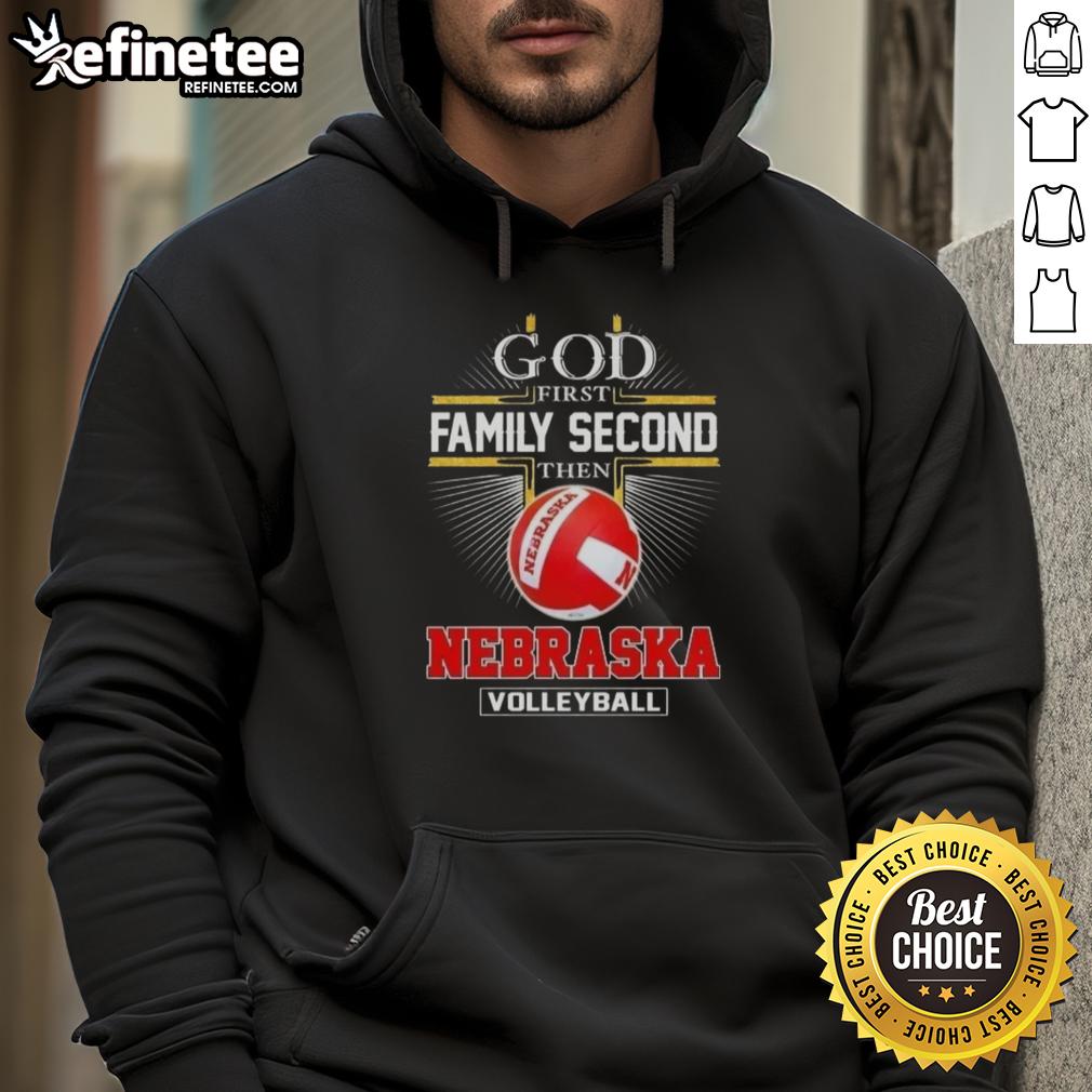 Nice Cross God First Family Second Then Nebraska Volleyball Hoodie in vibrant colors, perfect for fans and casual wear.