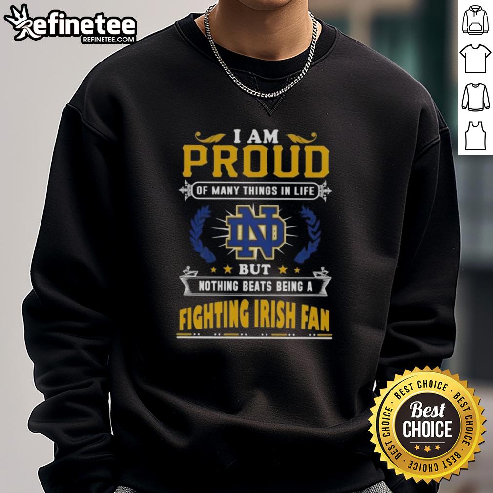 Alt Text: Notre Dame Fighting Irish fan sweatshirt expressing pride in being a fan of the team, featuring vibrant colors and logo.
