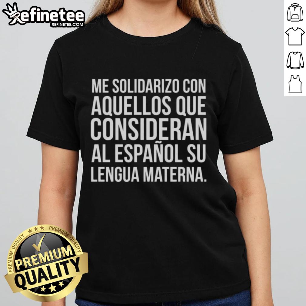 Nice Me Ladies Tee promoting solidarity for Spanish speakers embracing their mother tongue with stylish design.