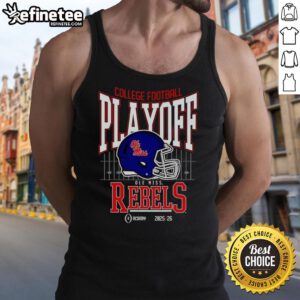 Nice Ole Miss Rebels 2025-2026 College Football Playoff Bound helmet tank top for fans and supporters of the team.