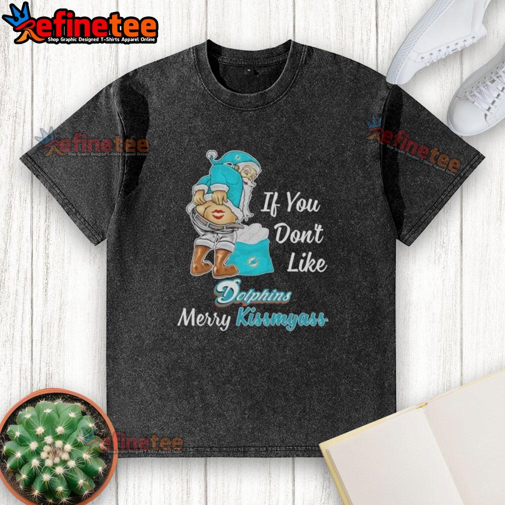 Santa Claus wearing a Miami Dolphins t-shirt with 'Merry Kiss My Ass' slogan, perfect for holiday sports fans.