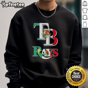 Stylish Nice Tampa Bay Rays baseball sweatshirt featuring a vibrant Mexican flag design, perfect for sports fans.