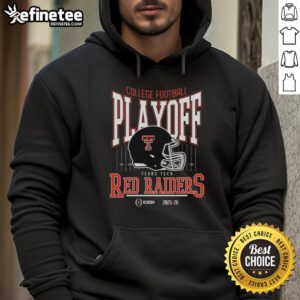 Nice Texas Tech Red Raiders College Football Playoff 2025-26 Hoodie featuring bold team colors and logo design.