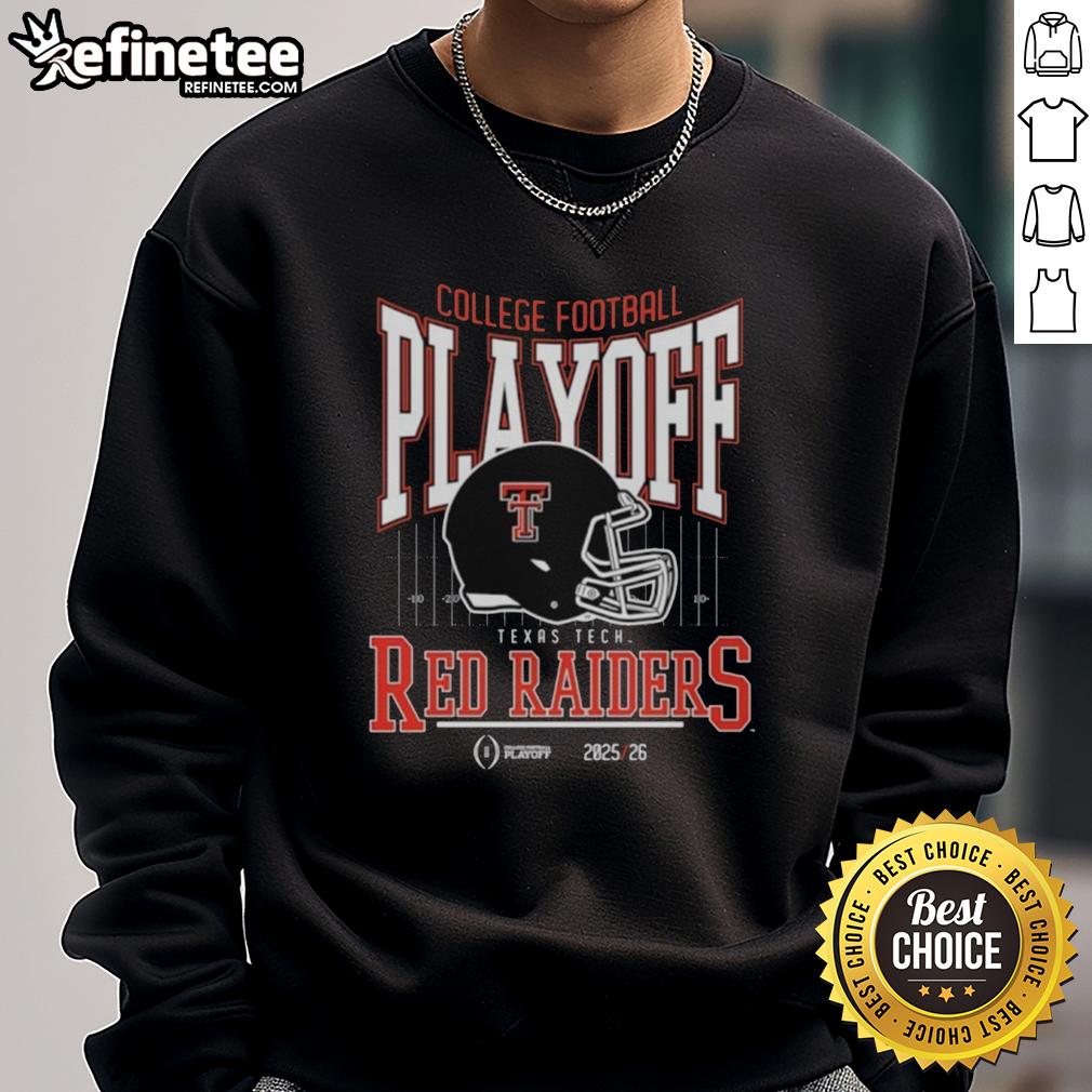 Nice Texas Tech Red Raiders College Football Playoff 2025-26 sweatshirt featuring team colors and logo.
