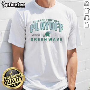 Nice Tulane Green Wave College Football Playoff CFP 2025-26 T-Shirt featuring vibrant team colors and logo design.