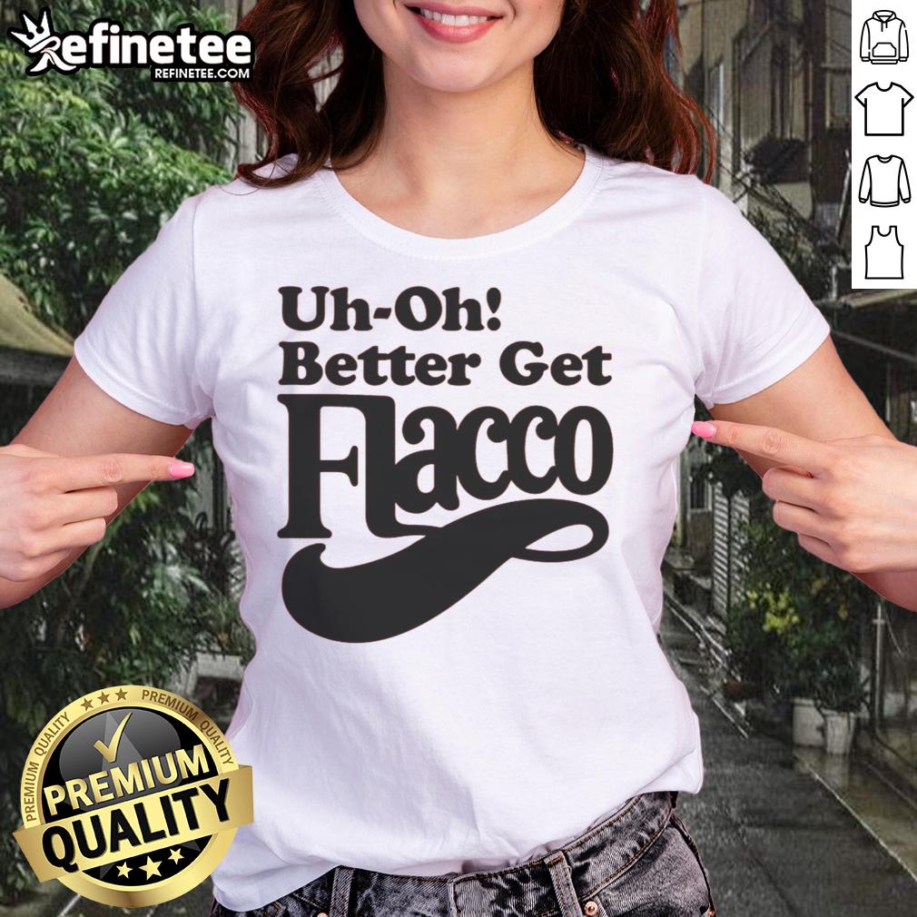 Nice Uh Oh Better Get Flacco Ladies Tee in vibrant colors, stylish design for female fans of football and sports apparel.