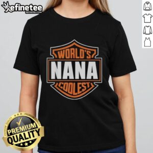 Matching family reunion ladies tee featuring 'Nice World's Coolest Nana' design, perfect for family gatherings and celebrations.