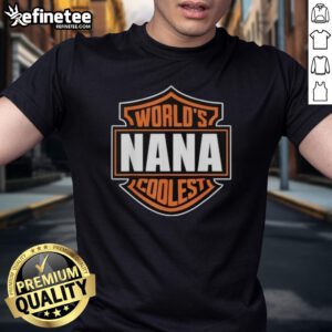 Nice World's Coolest Nana Matching Family Reunion T-Shirt featuring playful design for family gatherings.