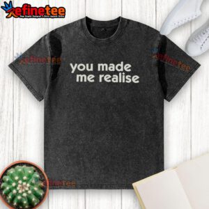 Nice You Made Me Realise washed t-shirt in soft fabric, perfect for casual outfits and comfortable everyday wear.