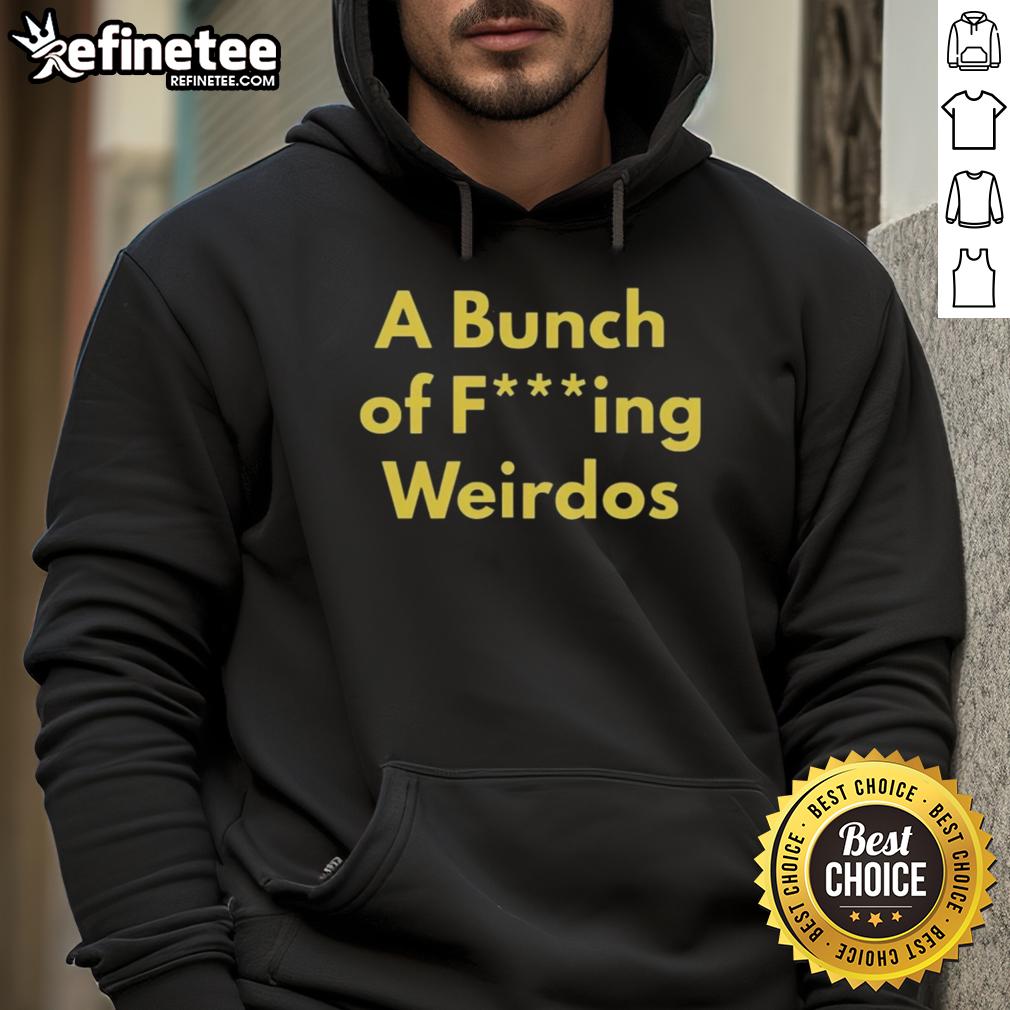 Alt Text: Official A Bunch Of Fcking Weirdos Hoodie featuring unique design and vibrant colors for quirky fashion lovers.
