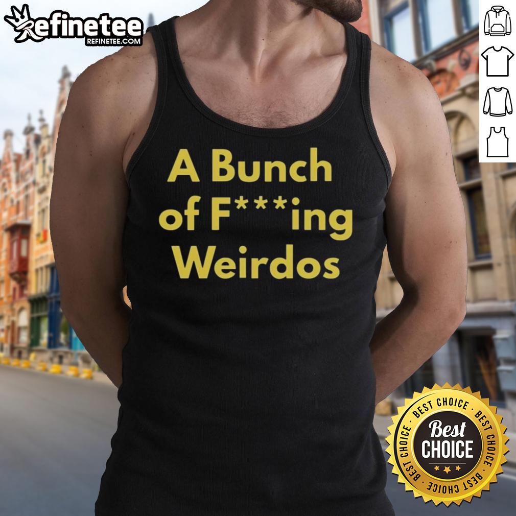 Official A Bunch Of Fcking Weirdos tank top featuring a bold graphic design, perfect for quirky fashion lovers.