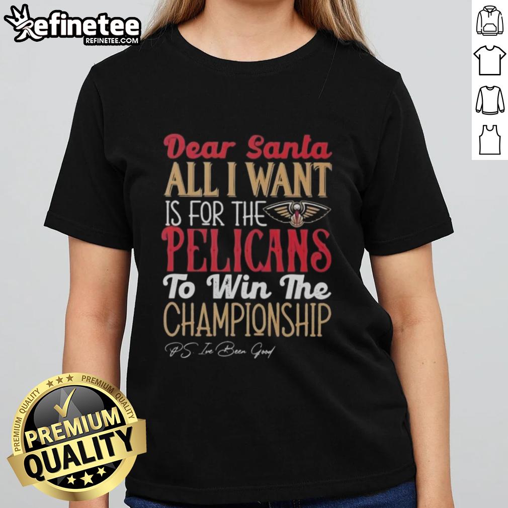 Official Dear Santa tee for ladies featuring New Orleans Pelicans championship wish design.