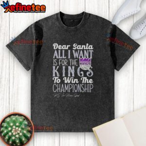 Alt Text: Official Dear Santa t-shirt for Sacramento Kings fans wishing for a championship win, featuring a washed design.