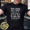 Alt Text: Official Dear Santa T-Shirt with San Antonio Spurs championship wish, perfect for Spurs fans and holiday cheer.
