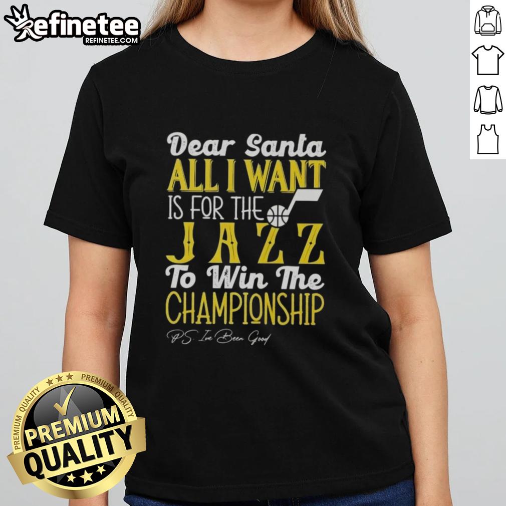 Alt Text: Official Dear Santa All I Want Is For The Utah Jazz To Win The Championship Ladies Tee in festive design.