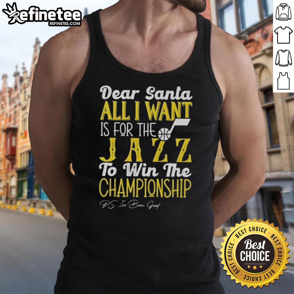 Official Dear Santa tank top featuring 'All I Want Is For The Utah Jazz To Win The Championship' design.