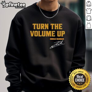 Alt Text: Official Donald Trump Turn The Volume Up Signature Sweatshirt featuring bold graphics and a stylish design for supporters.