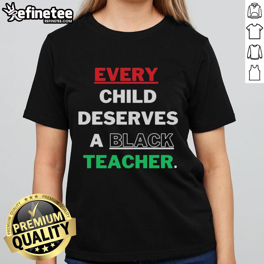 Official Every Child Deserves A Black Teacher Ladies Tee showcasing a stylish design promoting educational equality.