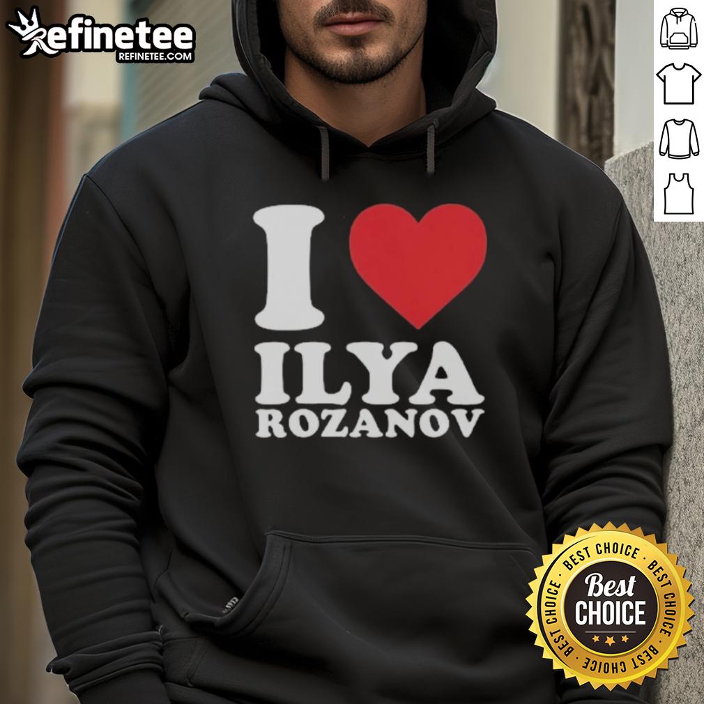 Official I Love Ilya Rozanov Hoodie featuring a stylish design, perfect for fans and casual wear.