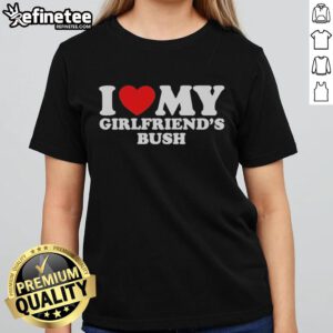 Official I Love My Girlfriends Bush Ladies Tee - stylish women's t-shirt celebrating friendship and fun outdoors.
