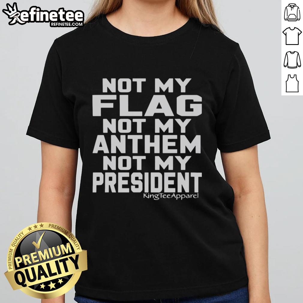 Official Not My Flag Not My Anthem Not My President Ladies Tee in vibrant colors, perfect for expressing individuality.