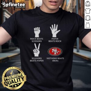 Official San Francisco 49ers T-shirt featuring 'Nothing Beats Rock Beats Scissors Paper Beats Rock Scissors Beats Paper' design.