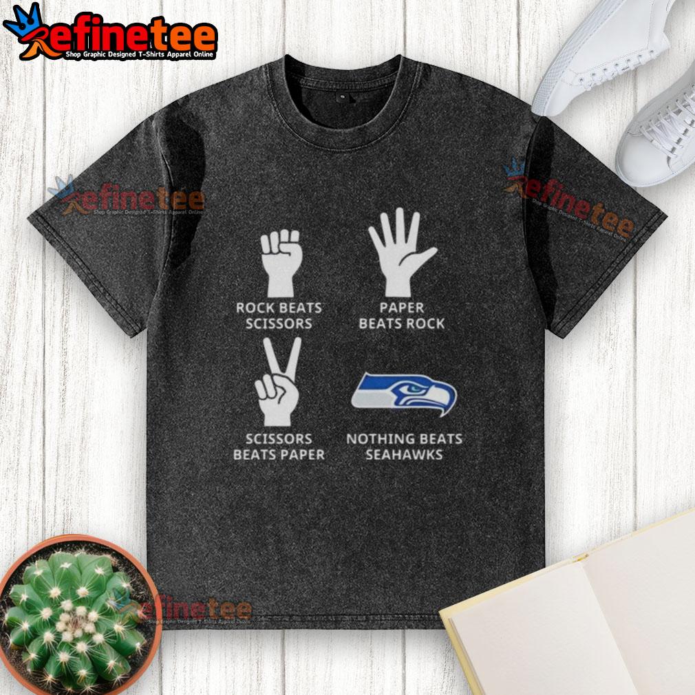 Official Seattle Seahawks t-shirt featuring 'Nothing Beats Rock, Scissors, Paper Beats Rock, Scissors Beats Paper' design.
