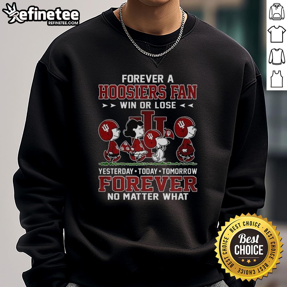 Alt Text: Official Peanuts Forever Indiana Hoosiers fan sweatshirt celebrating loyalty win or lose, perfect for fans.