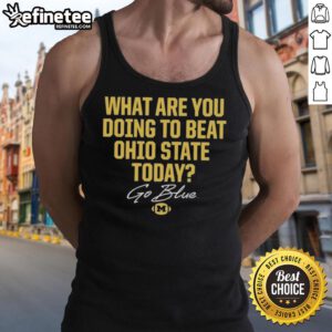 Original Go Blue 2025 tank top featuring Ohio State Buckeyes vs Michigan Wolverines design for game day fashion.