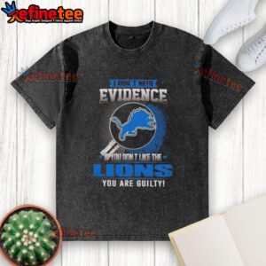 Original 'I Don't Need Evidence' Detroit Lions washed t-shirt, perfect for passionate fans showing team pride.