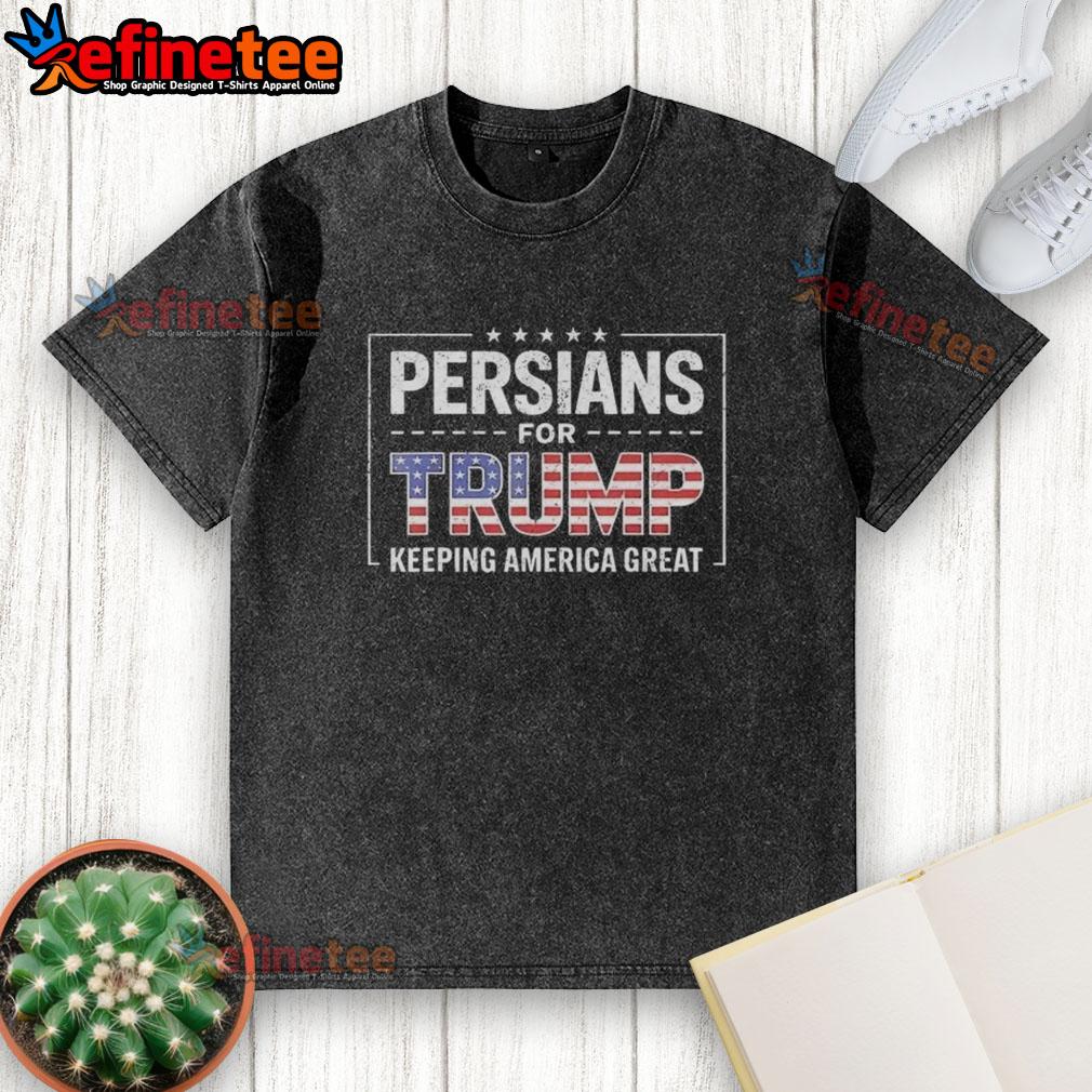 Alt Text: Retro washed t-shirt featuring Original Persians for Trump slogan, promoting the Keep America Great message.