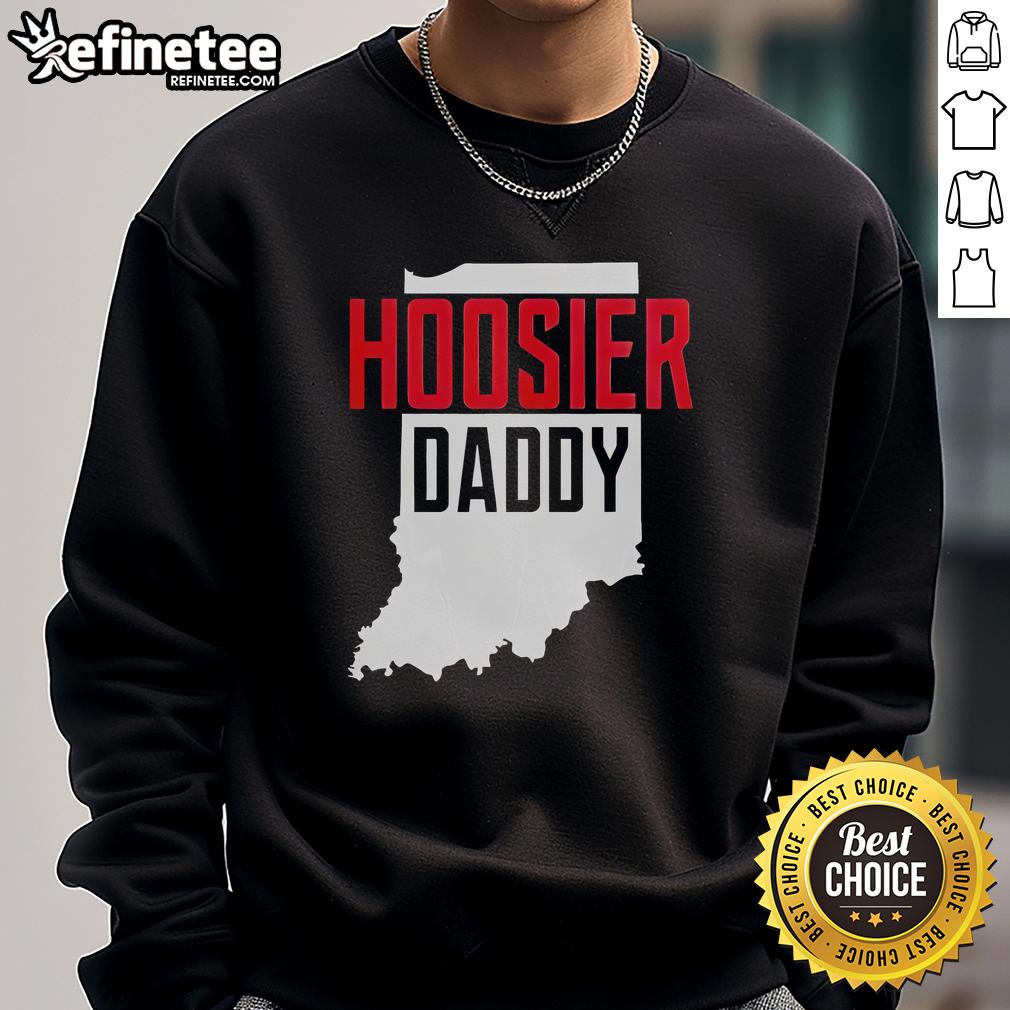 Alt Text: Premium Hoosier Daddy Indiana State Map Sweatshirt featuring a stylish design of Indiana's map for comfort and pride.