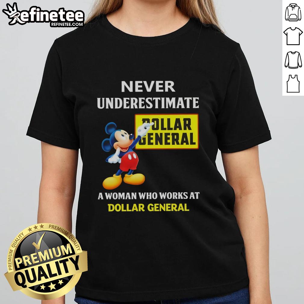 Premium Mickey Never Underestimate Dollar General tee for women, featuring a stylish design perfect for Dollar General fans.