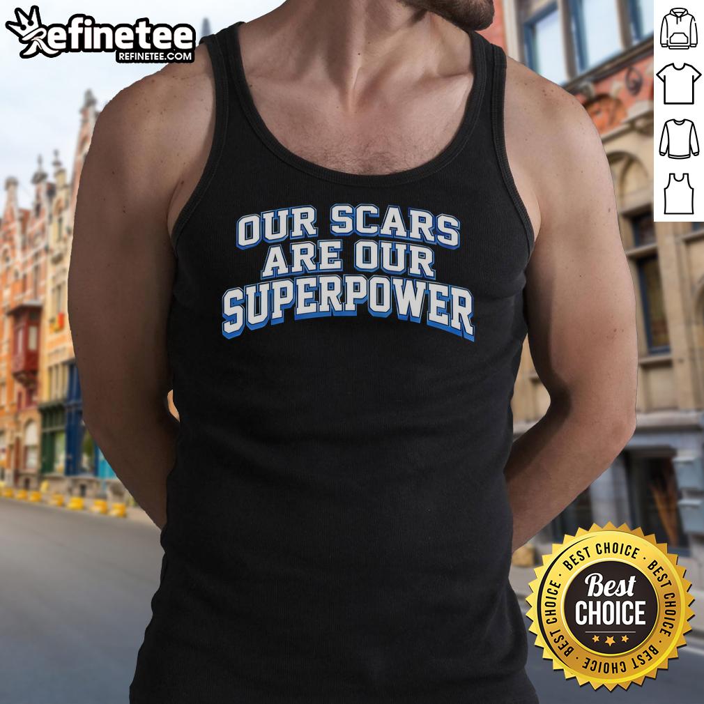 Premium tank top featuring 'Our Scars Are Our Superpower' design, perfect for empowering and stylish casual wear.