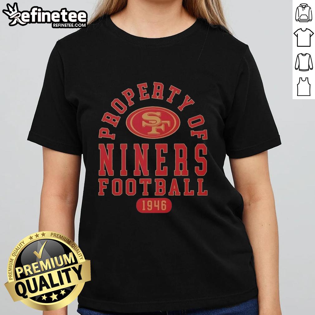 San Francisco 49ers ladies tee featuring 'Awesome Property' design, celebrating the team's history since 1946.
