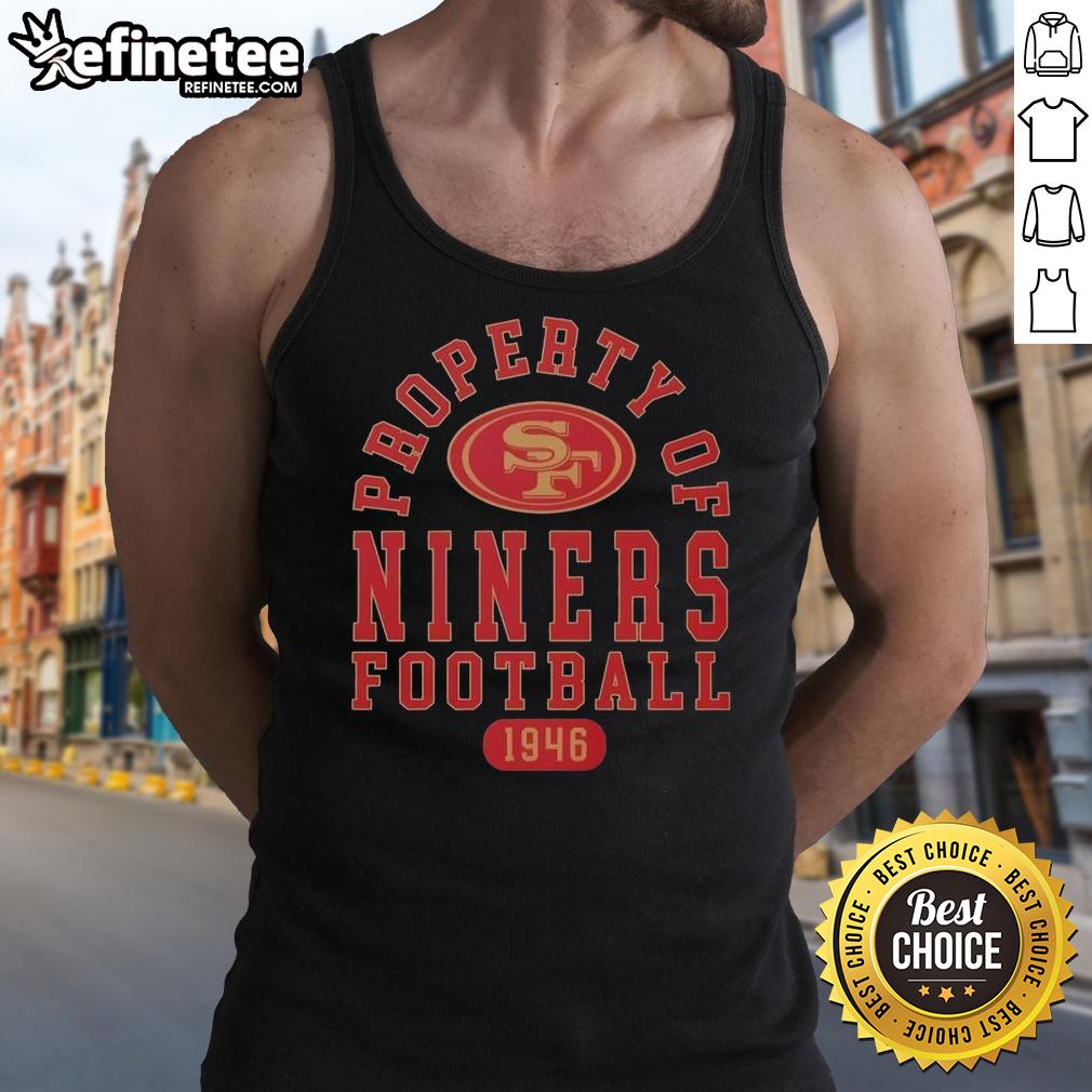 Stylish San Francisco 49ers tank top featuring 'Awesome Property of San Francisco 49ers Football Since 1946' design.