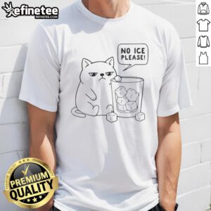 Cute No Ice Please Cat T-Shirt featuring an adorable cat design, perfect for cat lovers and casual wear enthusiasts.