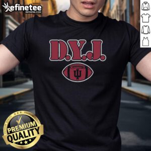 Alt Text: Nice Indiana University Football D.Y.J. T-Shirt featuring bold team colors and logo for dedicated fans.