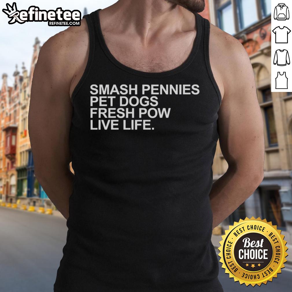 Nice Smash Pennies Pet Dogs Fresh Pow Live Life Tank Top featuring playful dogs in a vibrant design.