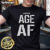 Official Custom Age Af Birthday Personalized T-Shirt featuring vibrant design and customized age for a unique celebration.
