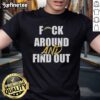 Official Fck Around And Find Out Los Angeles Chargers T-Shirt featuring bold graphic design and vibrant team colors.