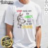 Alt Text: Premium Donkey t-shirt featuring the phrase Stop Asking Why I'M Crazy I Don'T Ask Why You'Re Stupid in bold letters.