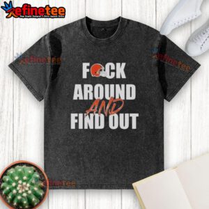 Pretty Cleveland Browns 'Fck Around and Find Out' washed t-shirt design, perfect for fans showcasing team spirit.