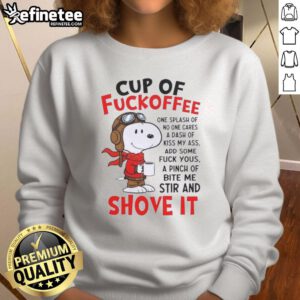 Alt Text: Cozy sweatshirt featuring a humorous Snoopy design with the phrase A Dash of Kiss My Ass for coffee lovers.