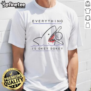 Original Everything Is Okey Dokey T-Shirt featuring a vibrant design and comfortable fit for casual wear.