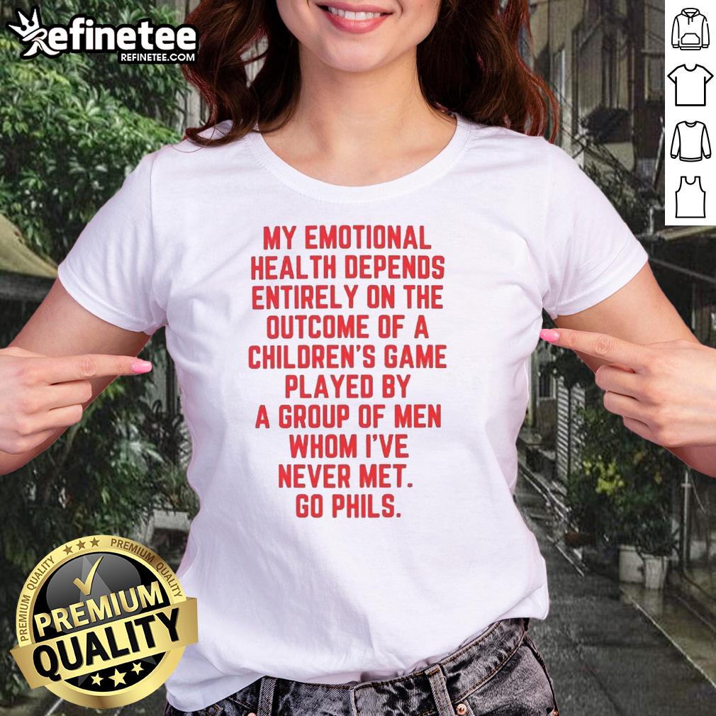 Original My Emotional Health Depends On The Phils Letter Ladies Tee in a stylish design, perfect for Philadelphia fans.