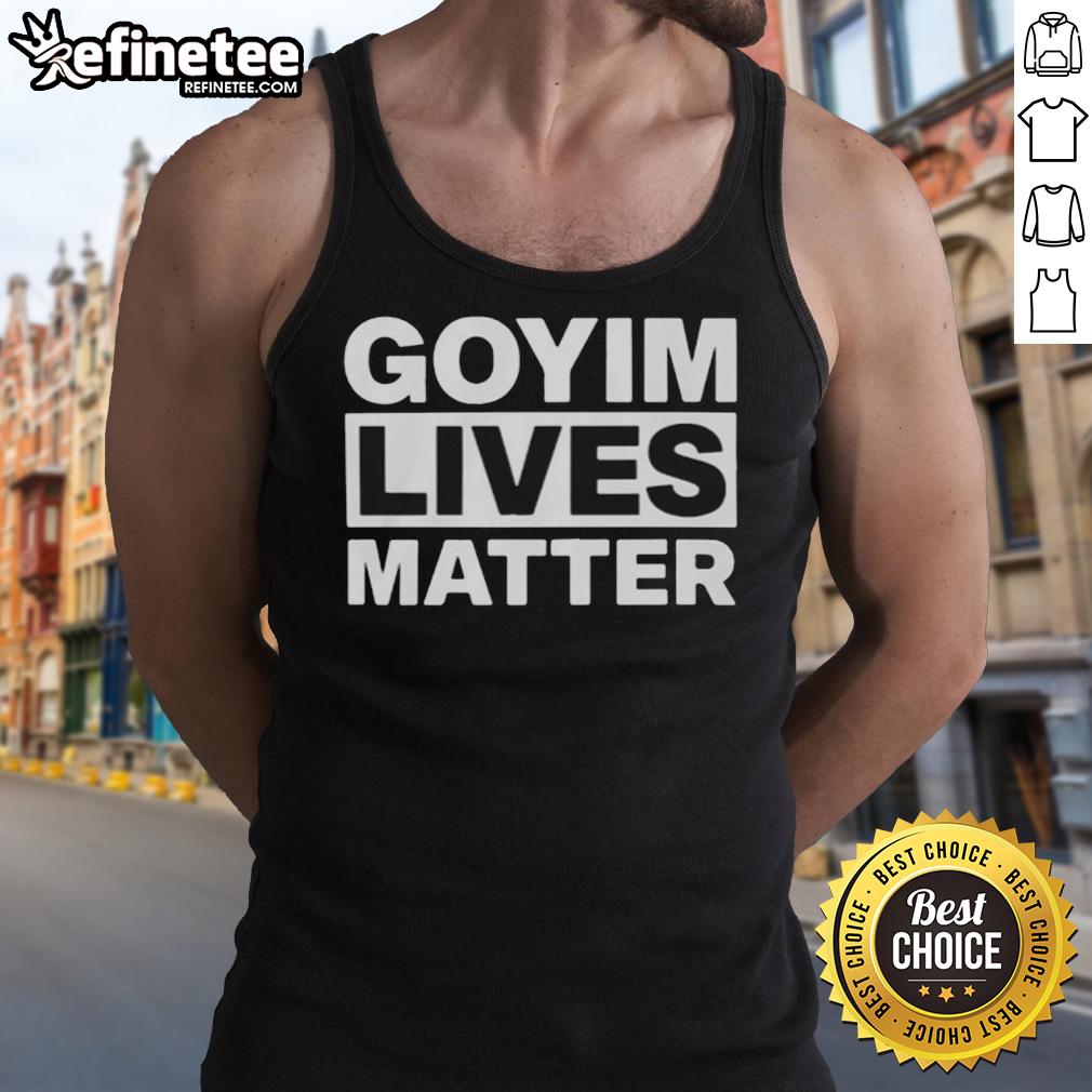 Pretty Goyim Lives Matter tank top featuring bold text design, perfect for casual wear and expressing support.